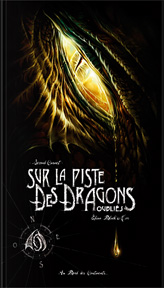 Sur la Piste de Dragons Oubliés - Second Carnet